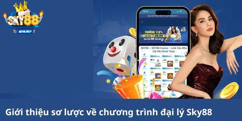 Giới thiệu đôi nét sơ lược về chương trình tại sky88