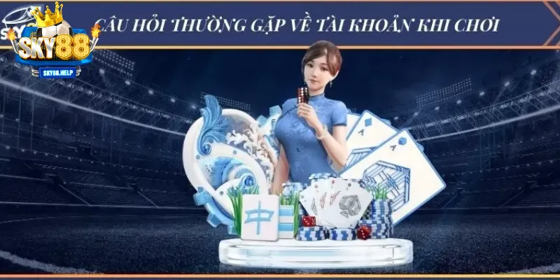 Câu hỏi thường gặp về sản phẩm tại sky88